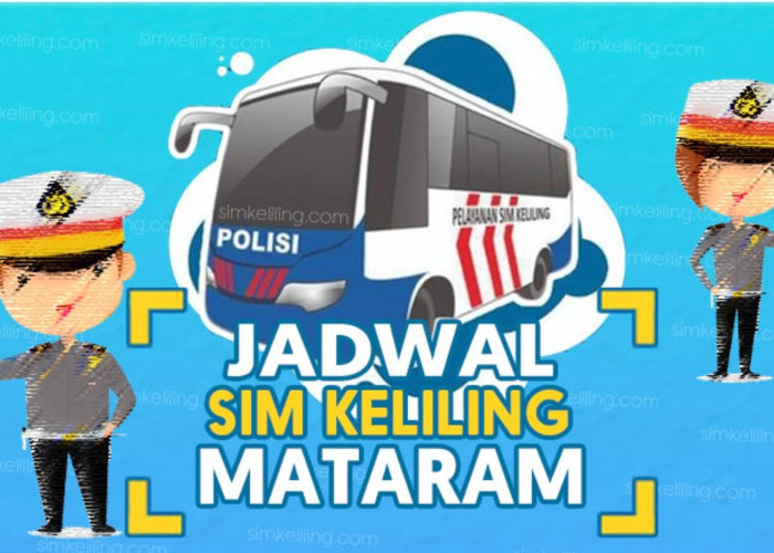 Jadwal SIM Keliling di Kota Mataram NTB Kamis, 12 Juni 2025, Ini Syarat-syarat dan Caranya!